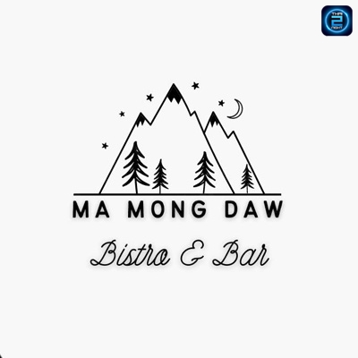 Ma Mong Daw Bistro & Bar (Ma Mong Daw Bistro & Bar) : ชลบุรี (Chon Buri)