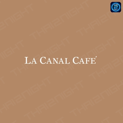 La Canal Cafe’ (La Canal Cafe’) : สมุทรปราการ (Samut Prakan)