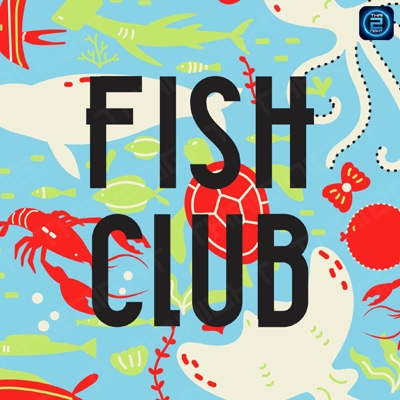 Fish Club Pattaya (Fish Club Pattaya) : Chon Buri (ชลบุรี)