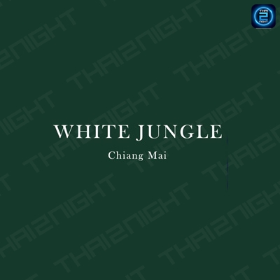 White Jungle Restaurant & Wine Bar (White Jungle Restaurant & Wine Bar) : เชียงใหม่ (Chiang Mai)