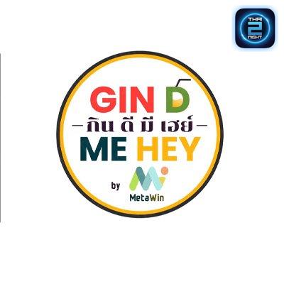 Gin D Me Hey (กินดีมีเฮย์) : Pathum Thani (ปทุมธานี)