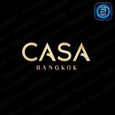CASA Bangkok : กรุงเทพมหานคร
