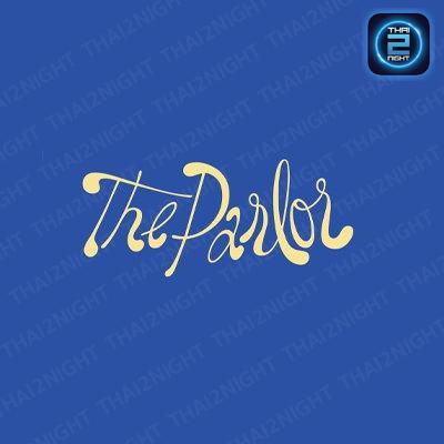 The Parlor (The Parlor) : Bangkok (กรุงเทพมหานคร)