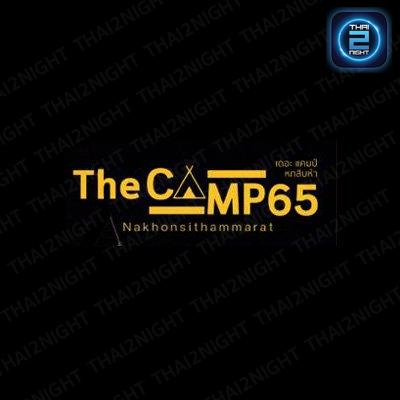 The Camp65 : Nakhon Si Thammarat