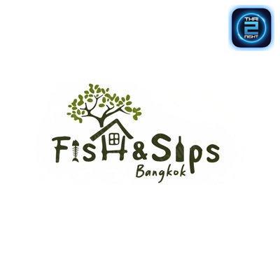 Fish & Sips : Bangkok