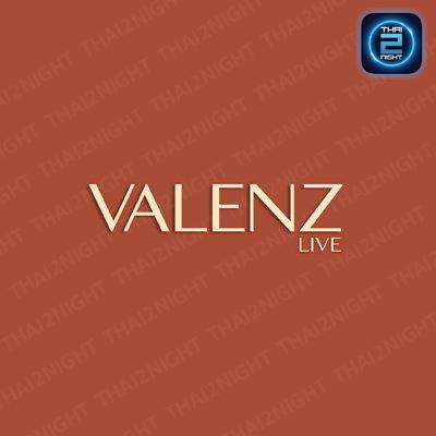 VALENZ LIVE : กรุงเทพมหานคร