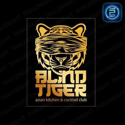 Blind Tiger Asian Kitchen & Cocktail Club : สุราษฎร์ธานี