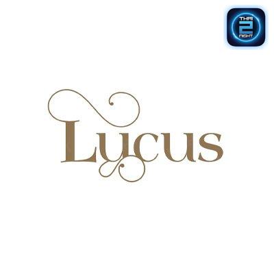 Lucus Restaurant : ชลบุรี