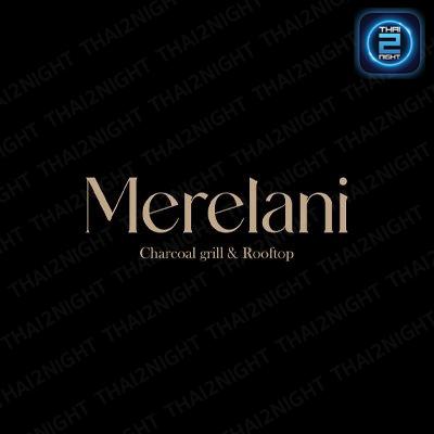 Merelani Charcoal Grill and Rooftop : กรุงเทพมหานคร