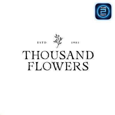 Thousand Flowers : กรุงเทพมหานคร