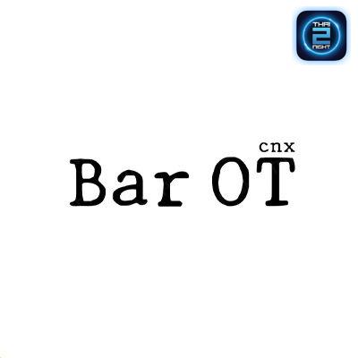 BAR OT CNX (BAR OT CNX) : เชียงใหม่ (Chiang Mai)