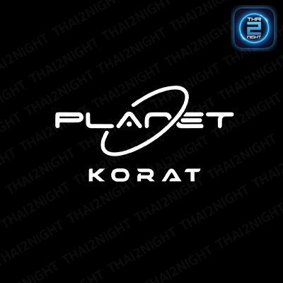 Planet korat (Planet korat) : Nakhon Ratchasima (นครราชสีมา)