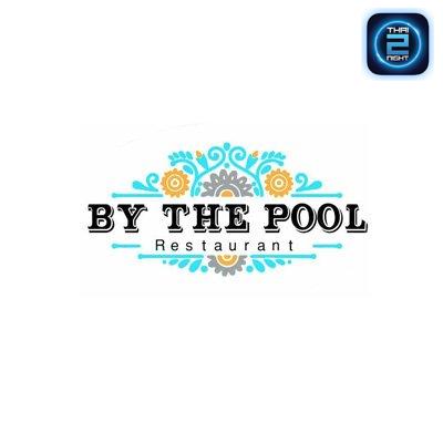 By the Pool Bar & Restaurant : กรุงเทพมหานคร