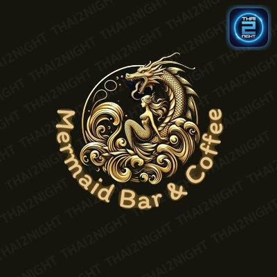 Mermaid Bar and Coffee Patong : ภูเก็ต