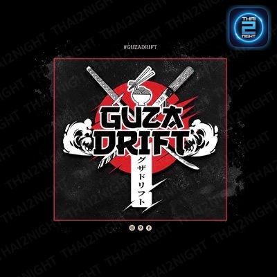 Guzadrift Izakaya : กรุงเทพมหานคร