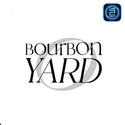 Bourbon yard (เบอร์เบิ้น ยาร์ด) : Lampang (ลำปาง)