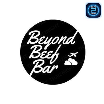 Beyond Beef & Bar (Beyond Beef & Bar) : Bangkok (กรุงเทพมหานคร)