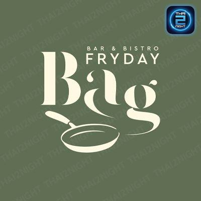 Bag Fryday Bar & Bistro : กรุงเทพมหานคร