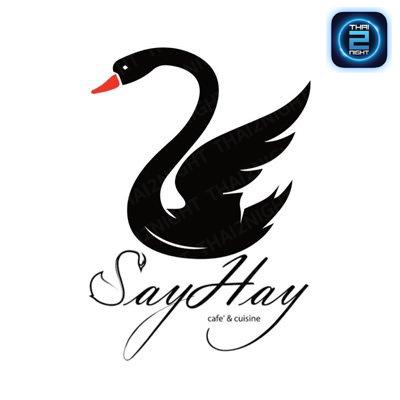 Say Hay Cafe Cuisine : Nakhon Pathom