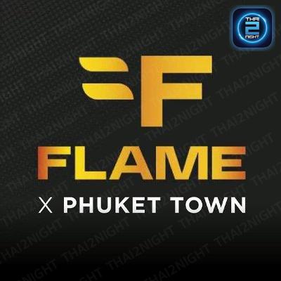 Flame x Phuket Town (Flame x Phuket Town) : ภูเก็ต (Phuket)