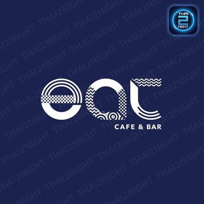 EAT Cafe & Bar : กรุงเทพมหานคร