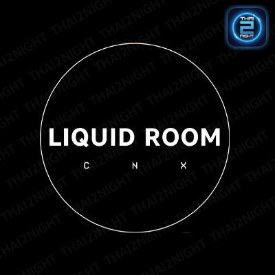 Liquid Room : เชียงใหม่