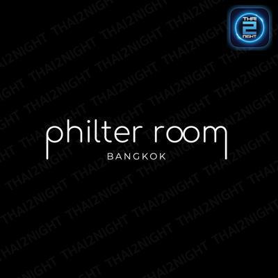 Philter Room : กรุงเทพมหานคร