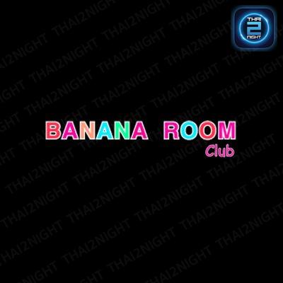 Banana Room Club : Bangkok