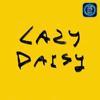 Lazy Daisy - Brunch&Bar : กรุงเทพมหานคร