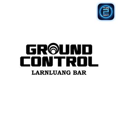 Ground Control Bar : กรุงเทพมหานคร