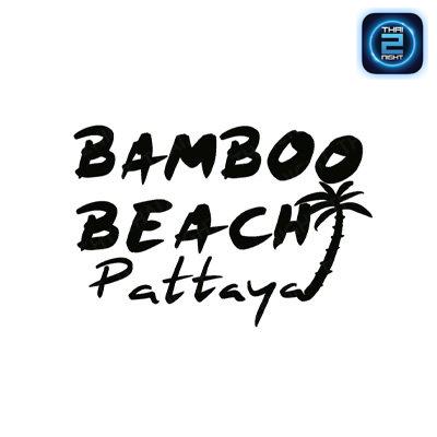 Bamboo Beach Pattaya : ชลบุรี
