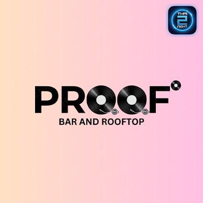 PROOF Bar and Rooftop : กรุงเทพมหานคร