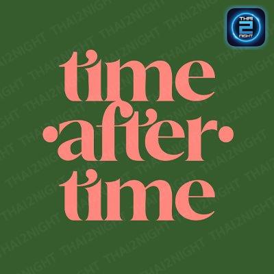 Time After Time : กรุงเทพมหานคร