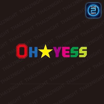 ร้าน Oh Yess Bar : กรุงเทพมหานคร
