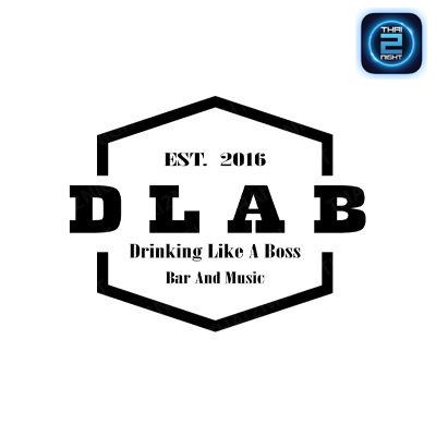 DLAB Drinking Like A Boss bar and music : สงขลา