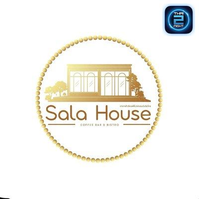 Sala House Coffee Bar and Bistro : Chon Buri