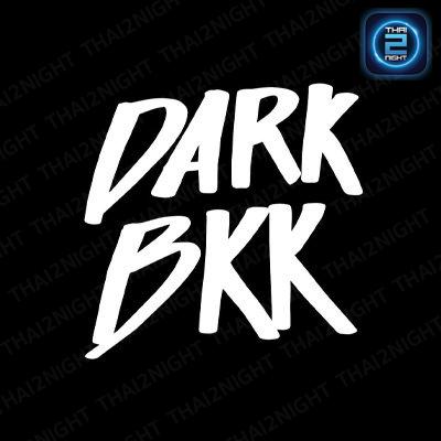 Dark.bkk : กรุงเทพมหานคร
