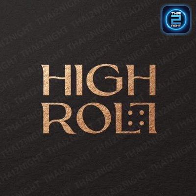 Highroll Bangkok  (Highroll Bkk) : กรุงเทพมหานคร