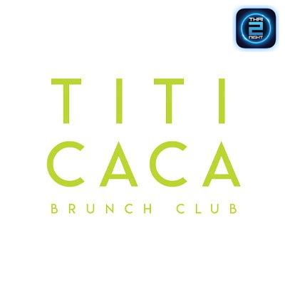 TitiCaca Brunch Club : กรุงเทพมหานคร