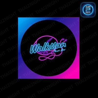 Walkman Music Bar : Chon Buri