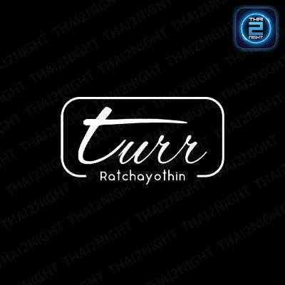 Turr Ratchayothin : กรุงเทพมหานคร