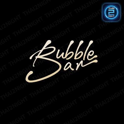 Bubble Bar Khonkaen : ขอนแก่น