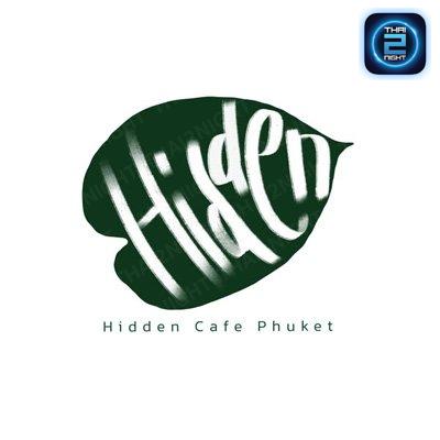 Hidden Cafe Phuket : ภูเก็ต