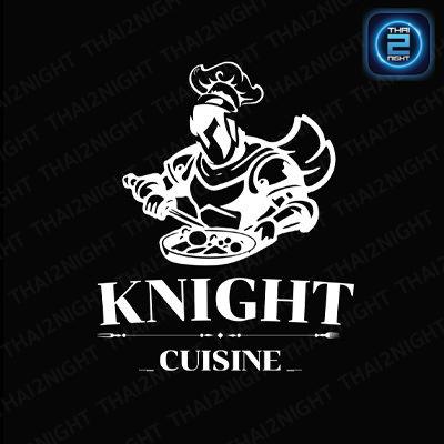 Knight Cuisine Rayong : ระยอง