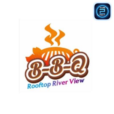 BBQ RoofTop River View : Bangkok