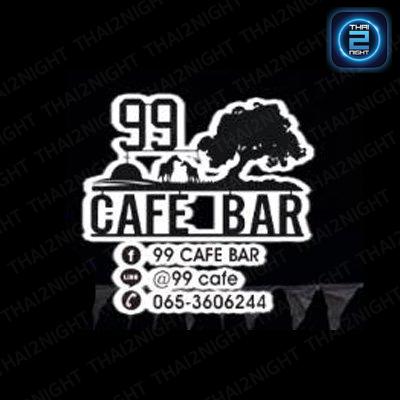 99 CAFE BAR : ระยอง