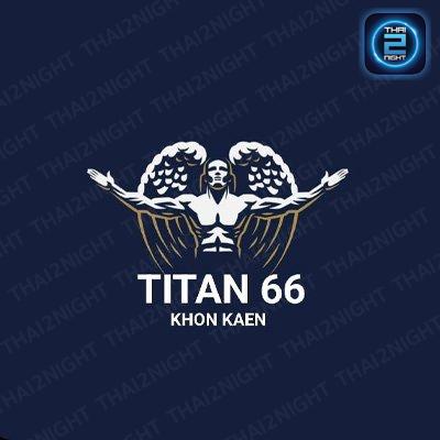 Titan 66 host pub khon kaen : Khon Kaen