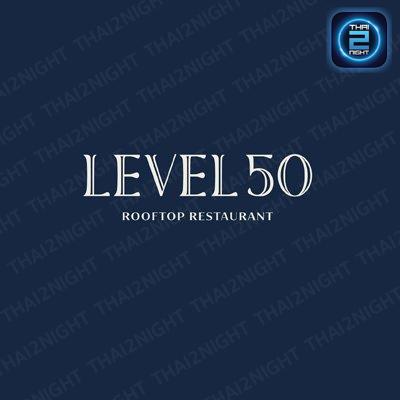 Level 50 by SEE FAH : กรุงเทพมหานคร