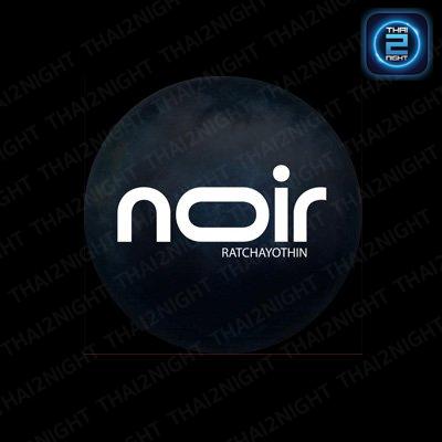Noir Ratchayothin : กรุงเทพมหานคร