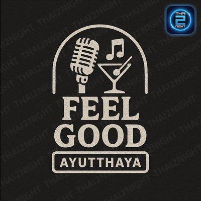 Feelgood ayutthaya : พระนครศรีอยุธยา